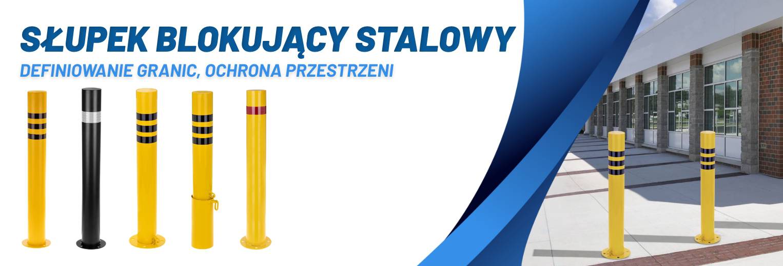Słupki parkingowe i blokujące